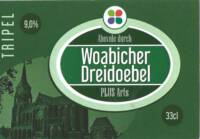 Buitenlandse bieren voor Nederlandse markt (etiket Nederlandse plaatsnaam), Woabicher Dreidoebel Tripel