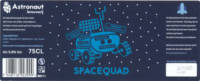 Brouwerij Astronaut, Spacequad Brouwerij Astronaut, Spacequad