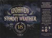 Buitenlandse bieren voor Nederlandse markt (etiket Nederlandse plaatsnaam), Eindhovens Stormy Weater Anniversary Ale 18