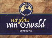 Buitenlandse bieren voor Nederlandse markt (etiket Nederlandse plaatsnaam), Het geheim van Oswald Quadrupel