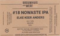 Brouwhuis aan de Werf, #18 Nowaste IPA