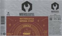 Brouwerij De Moersleutel, Eureka Butterscotch Imperial Stout