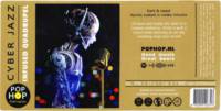 Pophop, Cyber Jazz Quadrupel
