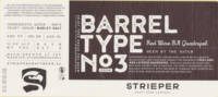Strieper Craft Beer Company, Barrel Type No3 2024 Red Wine BA Quadrupel