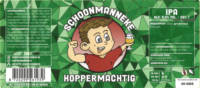 Schoonmanneke, Hoppermachtig