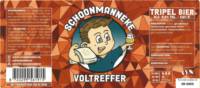 Schoonmanneke, Voltreffer