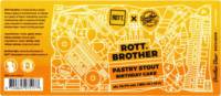 ROTT. Brouwers, Rott. Brother Pastry Stout Birthday Cake