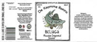 Brouwerij De Kromme Haring, Beluga Russian Imperial Stout