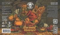 Licentiebrouwsels , Tyrannic Opulence