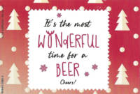 Buitenlandse bieren voor Nederlandse markt (etiket Nederlandse plaatsnaam), It's the most Wonderful time for a Beer Cheers!