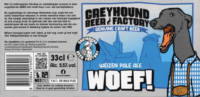 Greyhound Beer Factory, Woef! Weizen Pale Ale