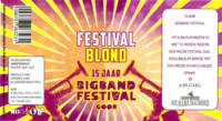 De Olde Bandiek, Festival Blond De Olde Bandiek, Festival Blond