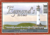 Buitenlandse bieren voor Nederlandse markt (etiket Nederlandse plaatsnaam), Egmond's Bier