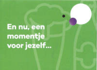 Buitenlandse bieren voor Nederlandse markt (etiket Nederlandse plaatsnaam), En nu, een momentje voor jezelf...