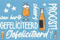 Buitenlandse bieren voor Nederlandse markt (etiket Nederlandse plaatsnaam), Van harte Gefeliciteerd Cheers Proost!