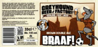 Greyhound Beer Factory, Braaf! Brown Double Ale