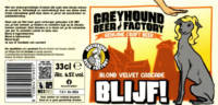 Greyhound Beer Factory, Blijf! Blond Velvet Cascade