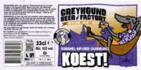 Greyhound Beer Factory, Koest! Karamel Infused Quadrupel