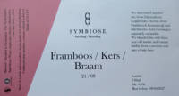Symbiose Brewing / Blending, Framboos/Kers/Braam   21/08
