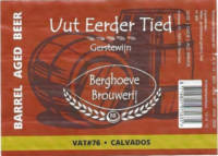 Berghoeve Brouwerij, Uut Eerder Tied Gerstewijn