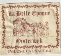 Buitenlandse bieren voor Nederlandse markt (etiket Nederlandse plaatsnaam), La Belle Epoque Oisterwijk