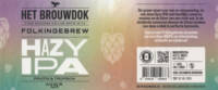 Het Brouwdok, Hazy IPA Het Brouwdok, Hazy IPA