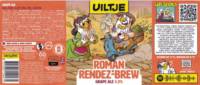 Uiltje Brewing Company, Roman Rendez- Brew