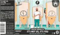 Brouwerij Frontaal, It's Not Us, It's You