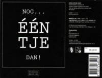 Brouwerij Klein Duimpje, Nog één tje dan !