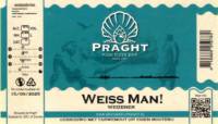 Bierbrouwerij Praght, Weiss Man!