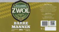 Westlandse Bierbrouwerij ZWOL, Barre Mannen IPA