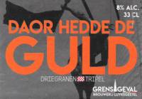 Brouwerij Grensgeval, Daor Hedde De Guld