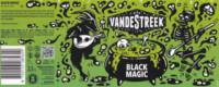 vandeStreek, Black Magic