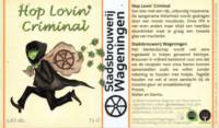 Stadsbrouwerij Wageningen, Hop Lovin`Criminal