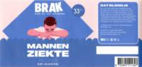 Brak Bier, Mannen Ziekte Blond