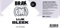 Brak Bier, Lijk Bleek Wit