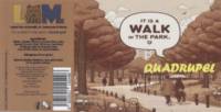 Lazy Beer Men, It is a walk in the park Quadrupel