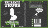 Brouwerij Barelds & Sabel, Trillende Truus Brouwerij Barelds & Sabel, Trillende Truus
