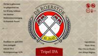 Bierbrouwerij de 3 Horne, De Roerstok 40 jaar Tripel IPA