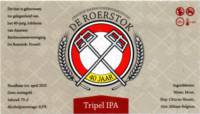Bierbrouwerij de 3 Horne, De Roerstok 40 jaar Tripel IPA
