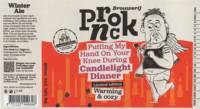 Brouwerij Pronck, Putting My Hand on Your Knee During Candlelight Dinner