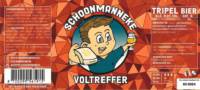 Schoonmanneke, Voltreffer Schoonmanneke, Voltreffer