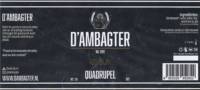 D'Ambagter, Quadrupel