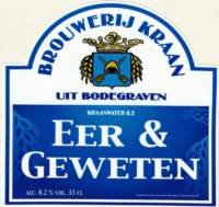 Brouwerij Kraan (Bodegraven), Eer & Geweten