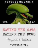 Amateurs, Eating the cats Eating the Dogs Imperial IPA