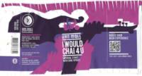 Van Moll Brouwerij, I Would Chai 4 U