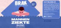Brak Bier, Mannen Ziekte Blond