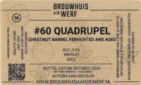 Brouwhuis aan de Werf, #60 Quadrupel
