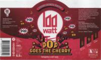 100 Watt Brewery, Pop Goes the Cherry