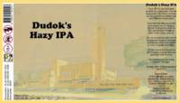 Amateurs, Dudok's Hazy IPA